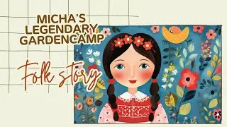 Micha's Legendary Garden: A Tale of Bravery and Magic! Best Folk story for kids