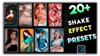 Alight Motion Shake Effect Preset ||Top 20 Shake Effect Preset||20 alight motion shake effect 2023