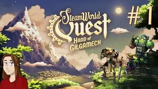 Let's Play SteamWorld Quest - Episode 1 [Off to Adventure!]