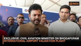 EXCLUSIVE: Civil Aviation Minister on Bhogapuram International Airport Validation Flight