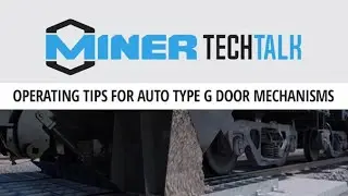 Operating Tips for Miner's Auto Type G Rapid Discharge System