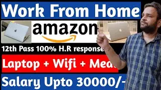 Amazon Work From Home Job Without Interview For Freshers | No Investment | Anybody Can Apply!!!