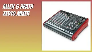 RECENSIONE (2026) : Allen & Heath ZED10 Mixer. DETTAGLI