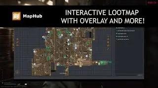 MapHub: interactive loot map, overlay, and more! Available on Steam!