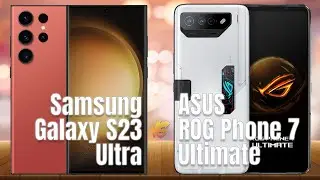FULL COMPARISON | Samsung Galaxy S23 Ultra vs ASUS ROG Phone 7 Ultimate