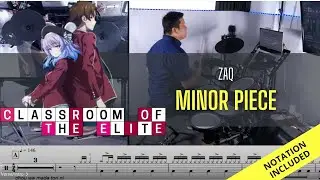 Classroom Elite OP3| ZAQ| Minor Piece| Drum Cover| Raymond Goh