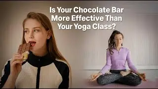 food and moodAs a Fitness Expert I Compared CHOCOLATE BARS to YOGA CLASSES