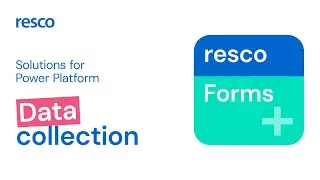 Introducing advanced mobility on Power Platform: How to start with Resco Forms+