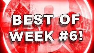 Best Moments of the Week 6