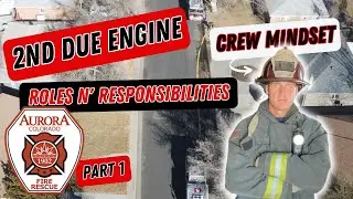 2nd Due Engine Roles n' Responsibilities Crew Mindset (Part 1)