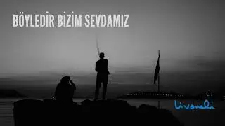 Böyledir Bizim Sevdamız (Zülfü Livaneli) - Movie Soundtrack Edition