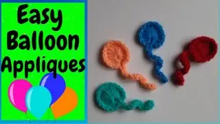 How to Crochet Balloon Applique | Crochet Appliques | Crochet For Beginners | DIY Crochet