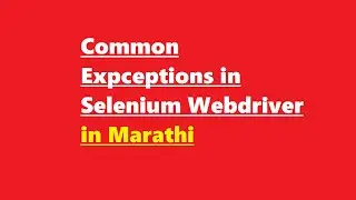 Exceptions in Selenium Webdriver | Selenium | Automation Software testing | qa world