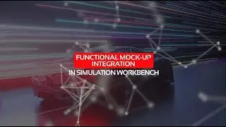 SIMulation WorkBench Video Tutorial #2:  Functional Mock-Up Integration