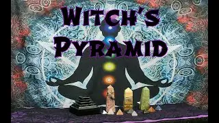 Witch's Pyramid - What it is & How it Works - Working Magic that Works