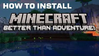 How to Install Better than Adventure! for Minecraft | Tutorial