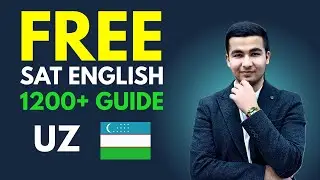 Full FREE SAT English Course (Uzbek) | Get 1200+ on the Digital SAT