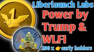 Liberlaunch Labs ($LBLS) Didukung oleh WLFI & Trump | Launchpad Meme 200x  | bukan sekedar Token🤑
