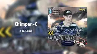 ChimpanC - A la Cama