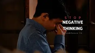 DEFEAT NEGATIVE THINKING - Motivational & Inspirational Speech | RISENFOCUS TV
