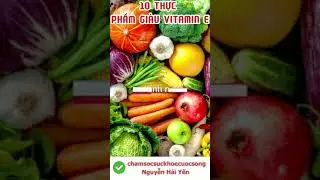 10 THỰC PHẨM CHỐNG L&Atilde;O HO&Aacute; GI&Agrave;U VITAMIN E #thinhhanh #xuhuong #chamsocsuckhoecuocsong