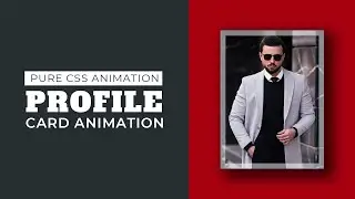 Captivating Profile Card Animation | CSS Animation Tutorial