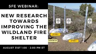 SFE Webinar: New Research Towards Improving the Wildland Fire Shelter