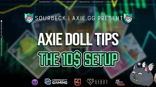 GET READY WITH ONLY 10 BUCKS  | AXIE DOLL