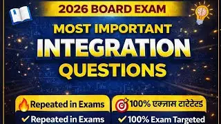 Maths integration class 12 || most important questions integration board exams 2026 