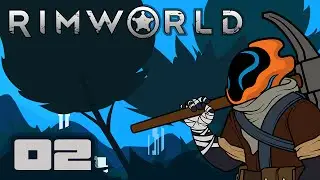 Let's Play Rimworld [Alpha 14] - Gameplay Part 2 - Beware The Hut