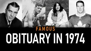 Obituary in 1974: Famous Faces We Lost in 1974