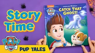 🎃 🐶 Catch that Ghost | Reading with PAW Patrol | PAW Patrol | Cartoons for Kids