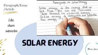 Paragraph on solar energy || Solar energy essay writing || #essaywriting