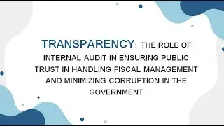 Transparency: The Role of Internal Audit