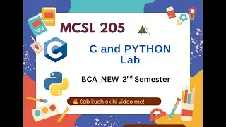 IGNOU MCSL-205 Full Practical | C + Python Lab | Program, Features, PYQ, Notes Explained 🔥