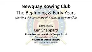 Newquay Rowing Club 'The Early Days' NRC Centenary Video