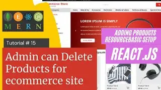 React js Tutorial # 15 |Admin can Delete Product Api for ecommerce site