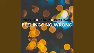 Feelings no Wrong (settle lo Admin)