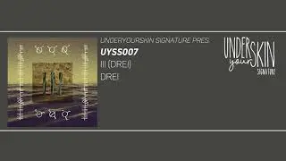 III (Drei) - Till I Come Back [UYSS007] #underyourskin #drei #downtempo #electronica