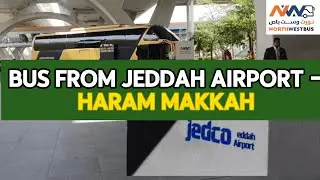 How to Easily Get a Bus from Jeddah Airport to Haram Makkah