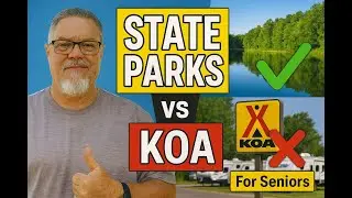 Государственные парки против KOA: почему пожилые люди выбирают государственные парки для кемпинга...
