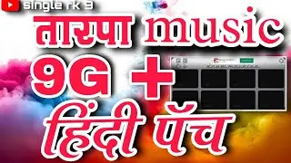 new Hindi patch. 9G tarpa music.#@singlerk9  drum machine mobail #drummachine@RKKing21