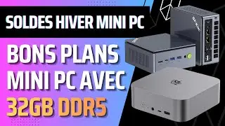 Soldes Hiver 2026 les meilleurs bons plans Mini PC bureautique, multimedia & gaming 32Go RAM ou +