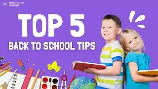 Top 5 Back To School Tips For Parents 2024