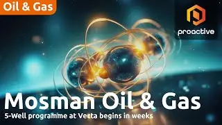 Mosman Oil and Gas CEO on Vecta Project; drilling set to start in May