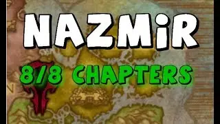 Nazmir 8/8 Chapters & Side Quest (Horde)