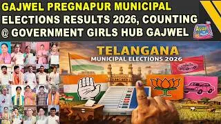 Gajwel Pregnapur Municipal Elections Results 2026, Counting @ Government Girls Hub Gajwel