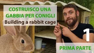 Costruisco una Gabbia per conigli con materiali di recupero - parte 1