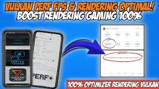 EDAN SIH! Vulkan Perf Bikin FPS Stabil & Rendering Mulus!