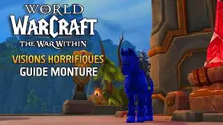 World of warcraft : Guide monture vision Horrifique !